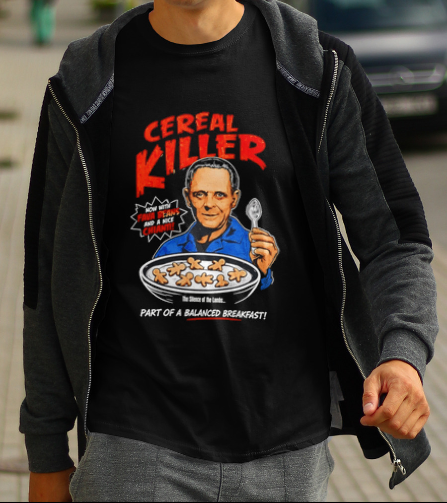 The Silence Of The Lambs Hannibal Lecter Cereal Killer Part Of A Balanced Breakfast T-Shirt