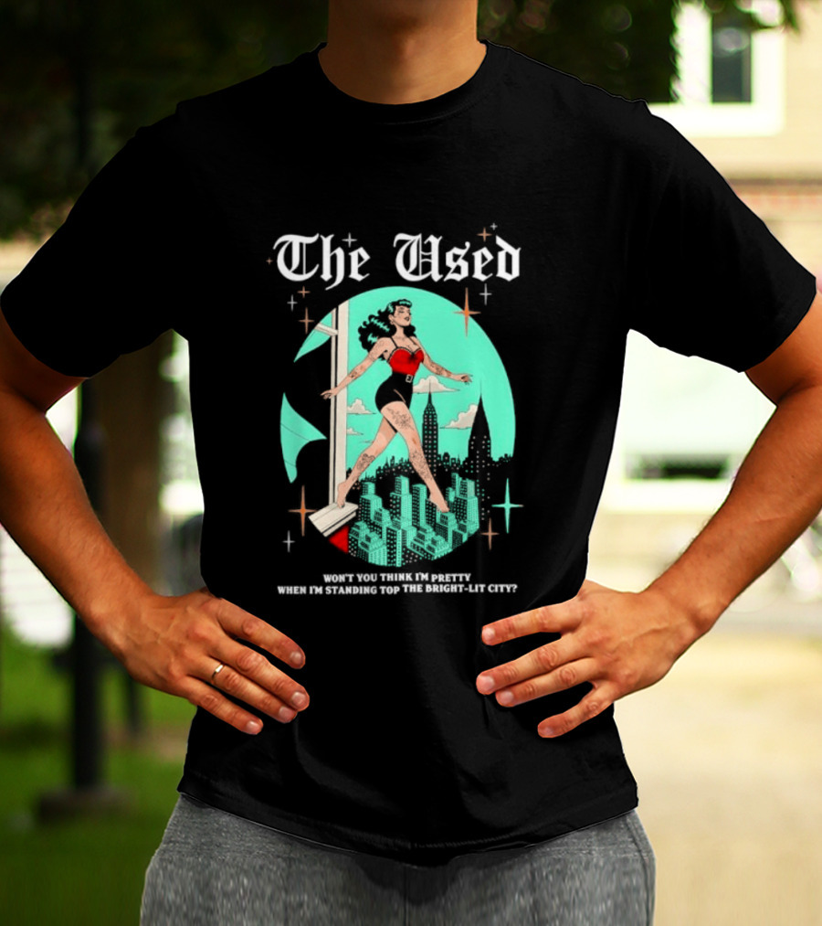 The Used Won't You Think I'm Pretty When I'm Standing Top The Bright Lit City Retro Aesthetic T-Shirt