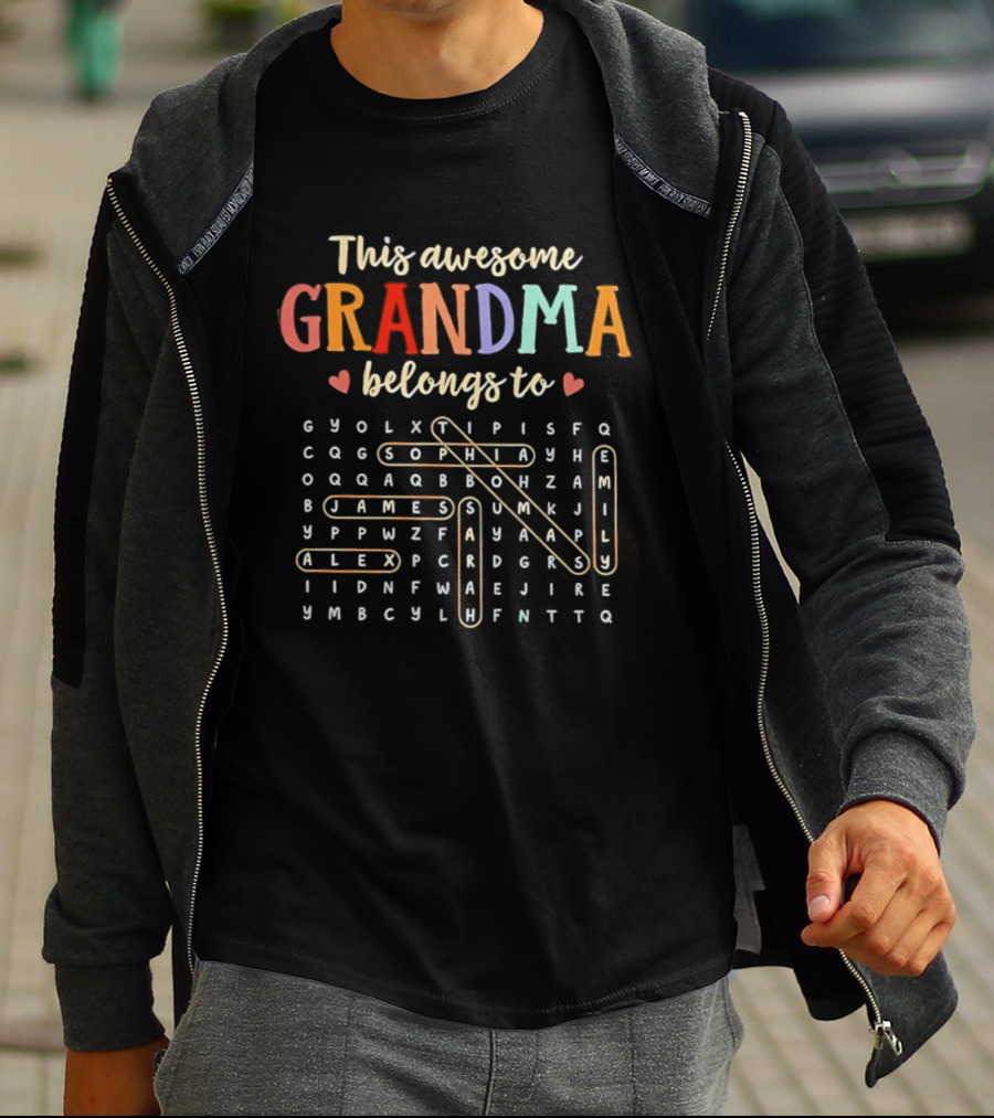 This Awesome Grandma Belongs To Emily Sophia Thomas James Sarah Alex Word Search T-Shirt