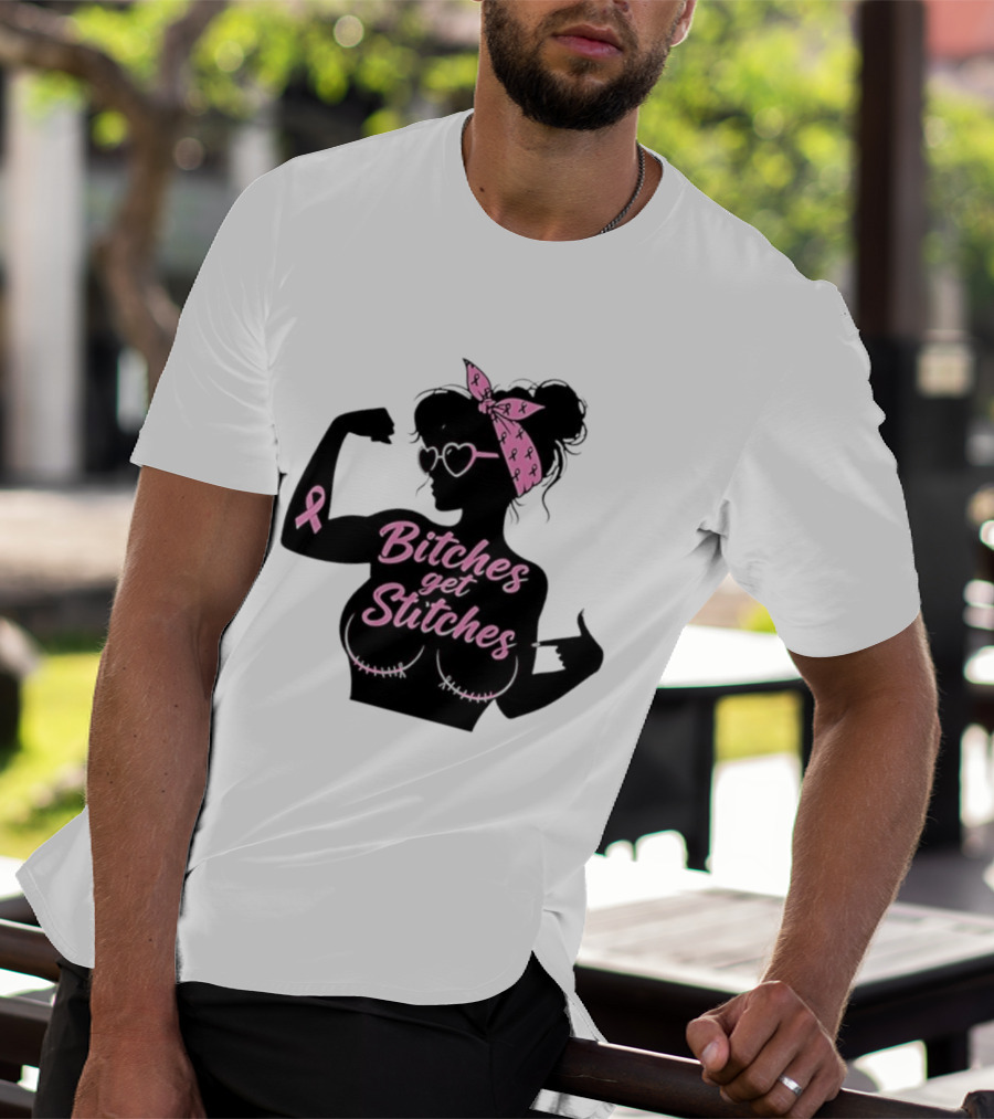 Empowering Women Warrior Bitches Get Stitches Breast Cancer Awareness Survivor T-Shirt