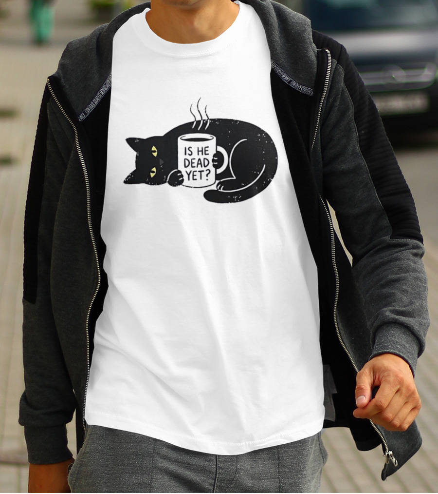 Black Cat Is He Dead Yet Coffee T-Shirt