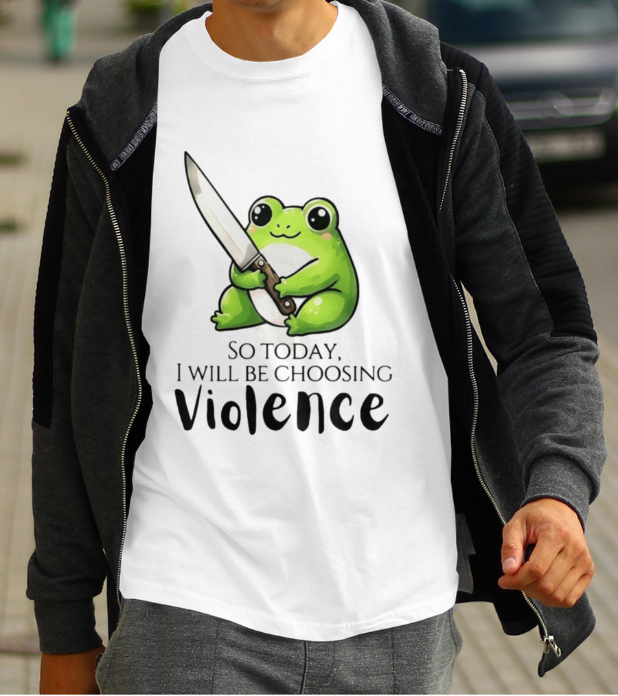 Frog I Slept Like Shit So Today I Will Be Choosing Violence T-Shirt