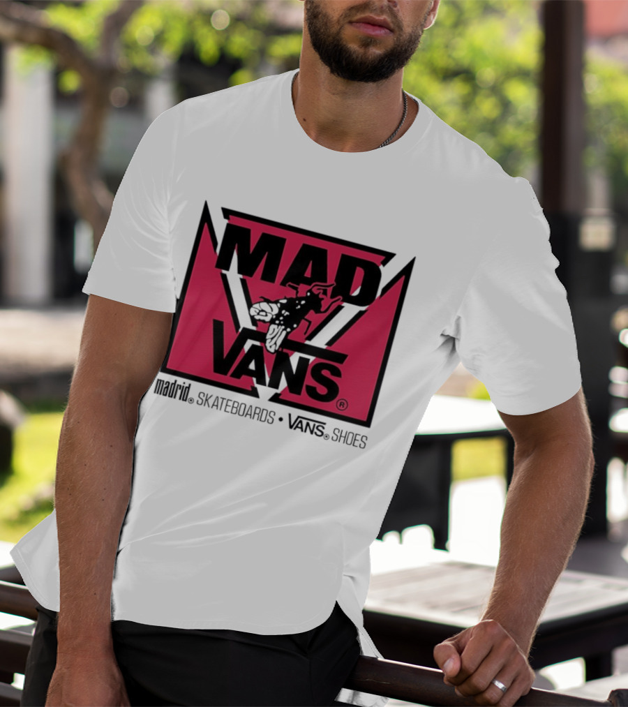 MAD Vans Madrid Skateboards Vans Shoes T-Shirt