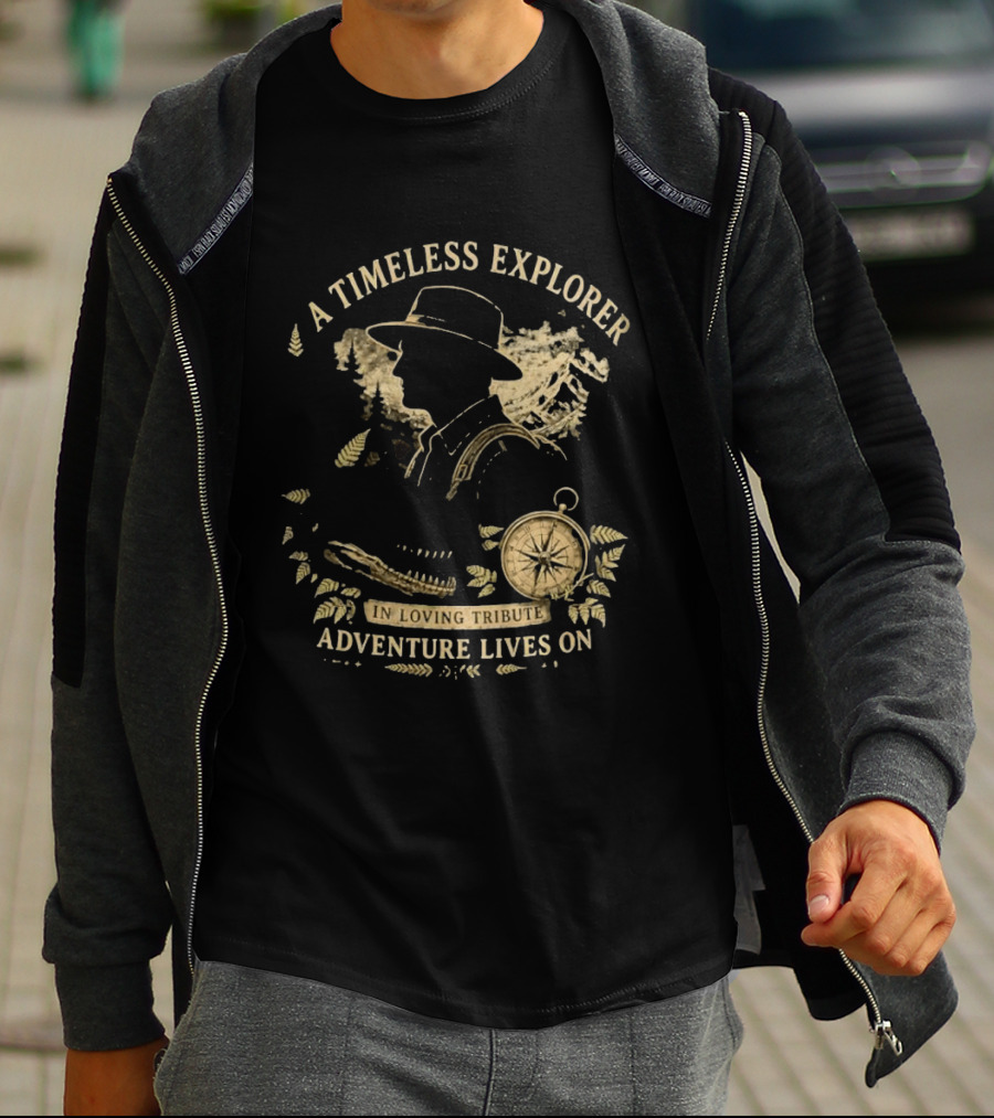 A Timeless Explorer In Loving Tribute Adventure Lives On T-Shirt