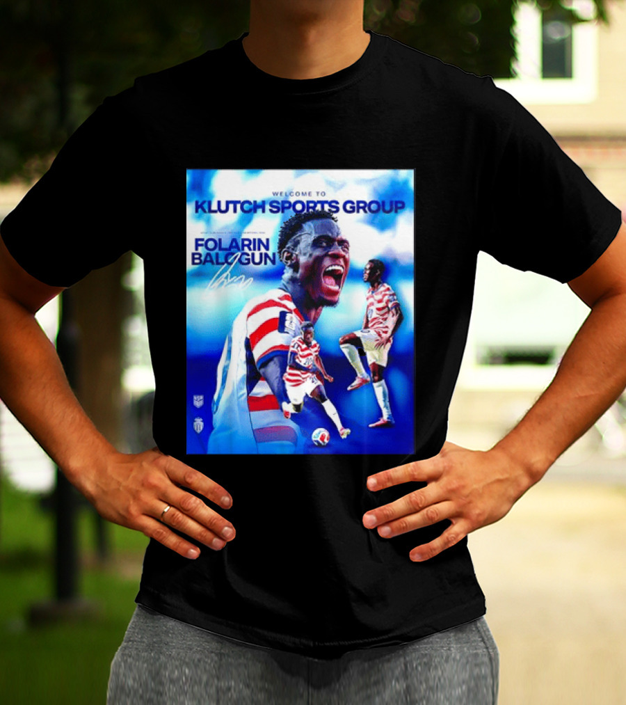 Folarin Balogun USMNT Monaco Welcome To Klutch Sports Group T-Shirt