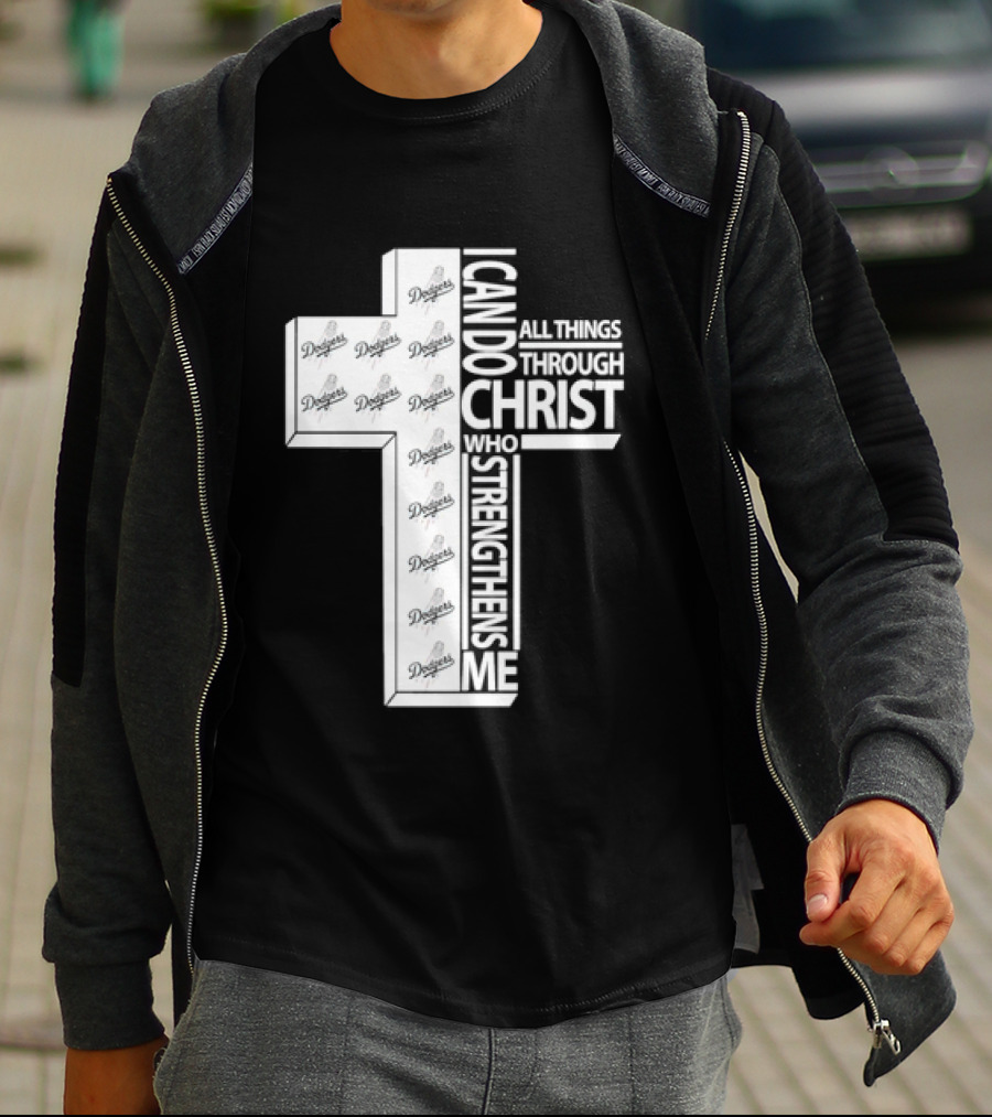 Dodgers I Can Do All Things Through Christ Who Strengthens Me Cross T-Shirt