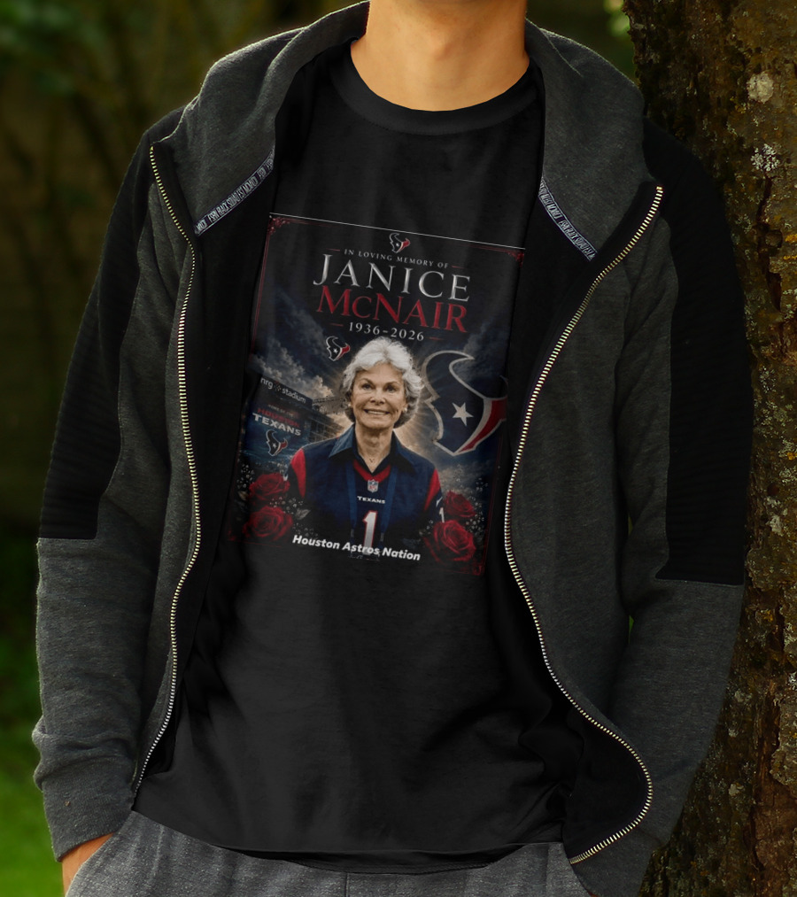 In Loving Memory Of Janice Mcnair 1936 2026 Houston Texans Houston Astros Nation T-Shirt