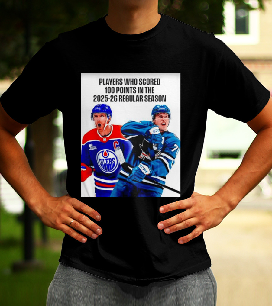 Edmonton Oilers San Jose Sharks 100 Points 2025 26 Regular Season Players T-Shirt
