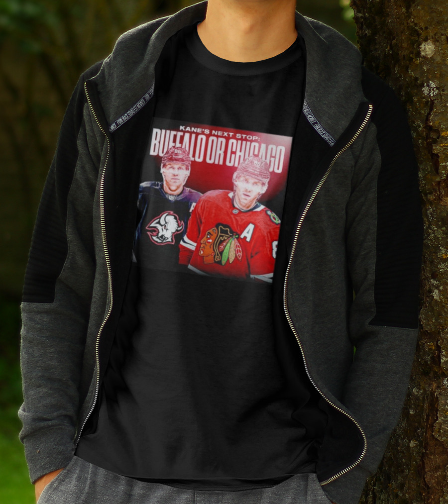Kane's Next Stop Buffalo Or Chicago NHL Hockey Patrick Kane Blackhawks Sabres T-Shirt