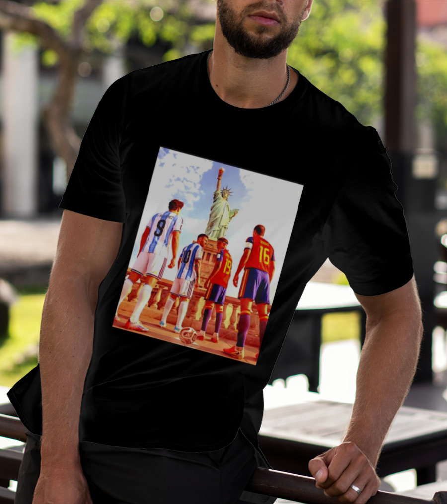 Lionel Messi J Alvarez Lamine Yamal Rodrigo Football Statue Of Liberty Argentina Spain Soccer T-Shirt