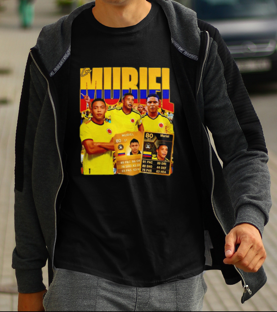 Luis Muriel Colombia Football Muriel FUT Card 80 PAC 86 DRI 80 SHOT 79 PAS 44 DEF 63 HEA T-Shirt