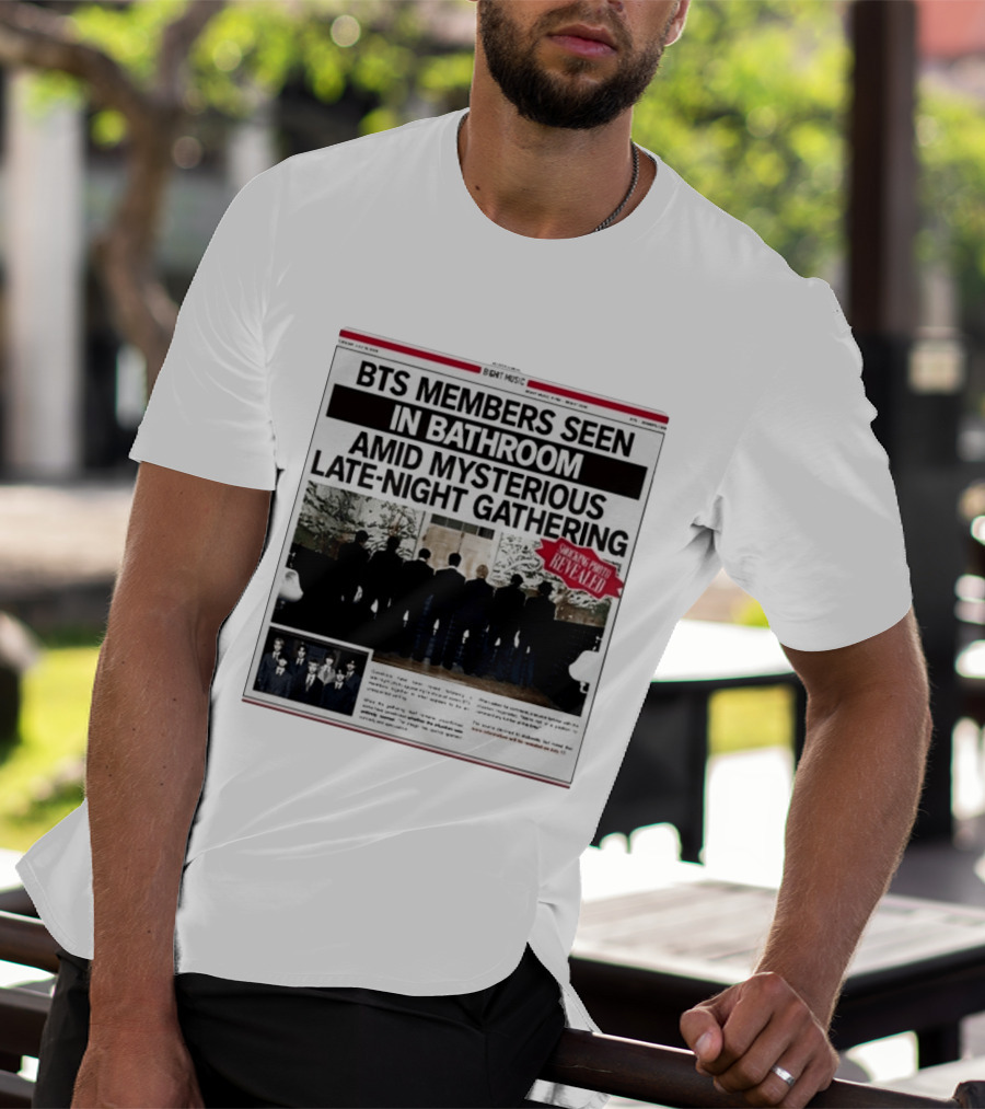 BTS Members Seen In Bathroom Amid Mysterious Late Night Gathering Shocking Photos Revealed Newspaper Tabloid T-Shirt