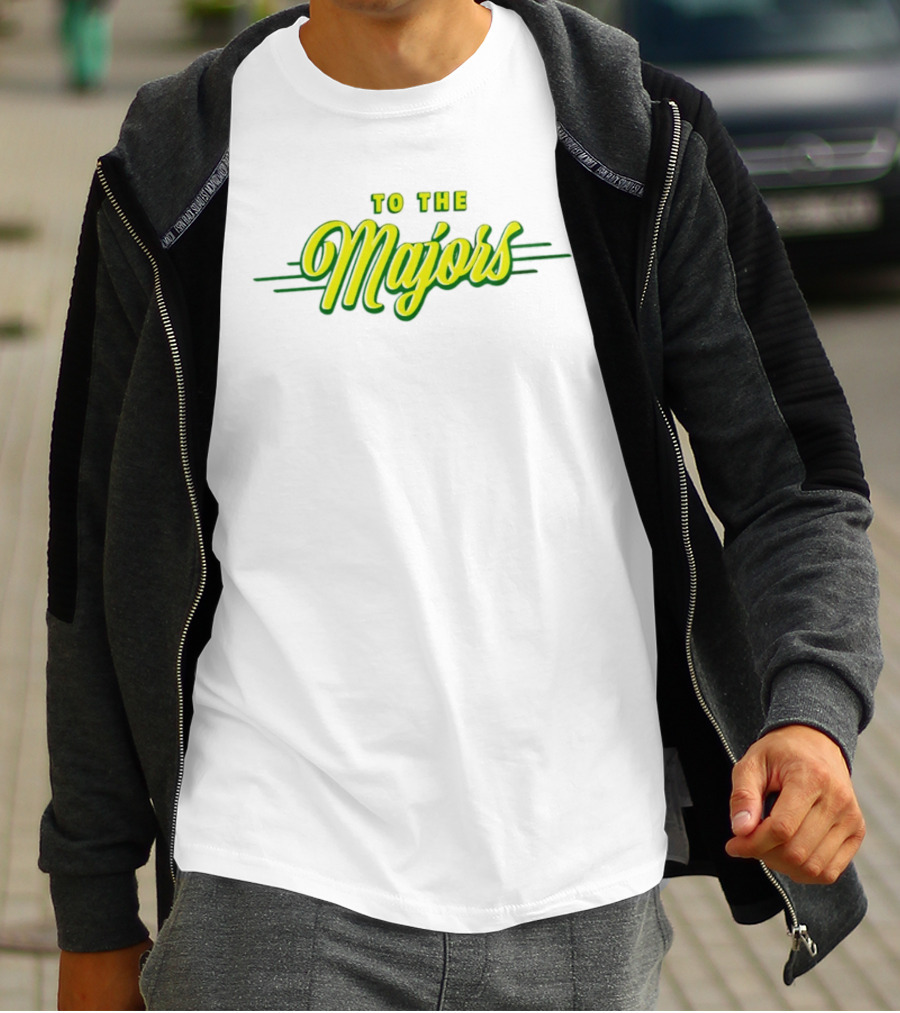 To The Majors T-Shirt