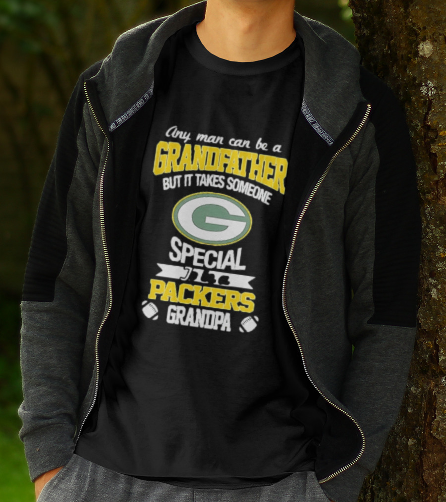 Any Man Can Be A Grandfather Packers Grandpa Special T-Shirt