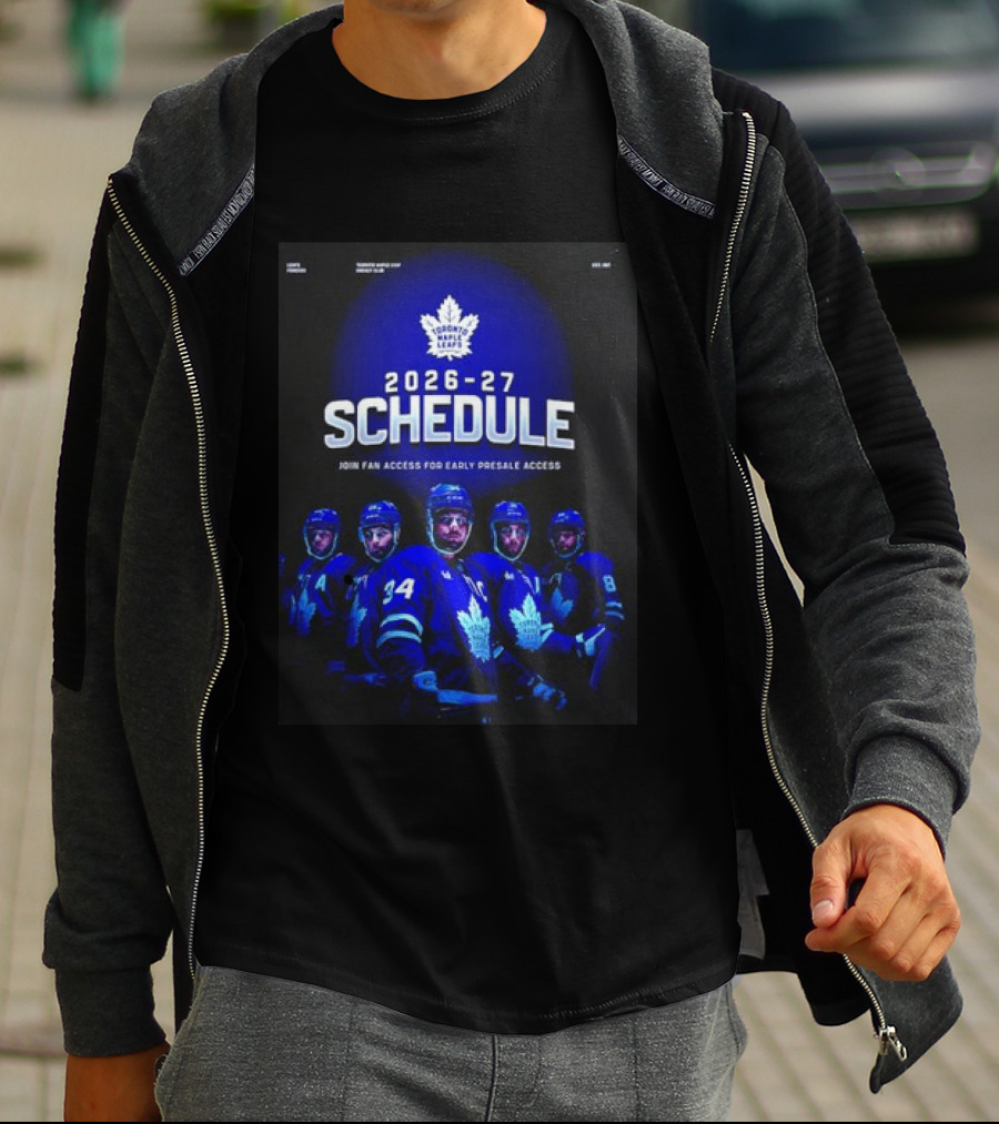 Toronto Maple Leafs 2026 27 Schedule Join Fan Access For Early Presale Access T-Shirt