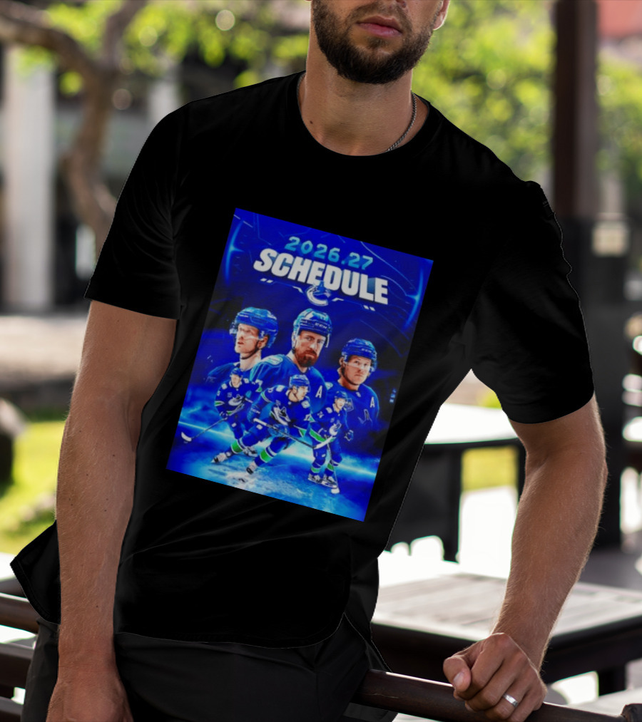 Vancouver Canucks 2026 27 Schedule Hockey Players And Team T-Shirt