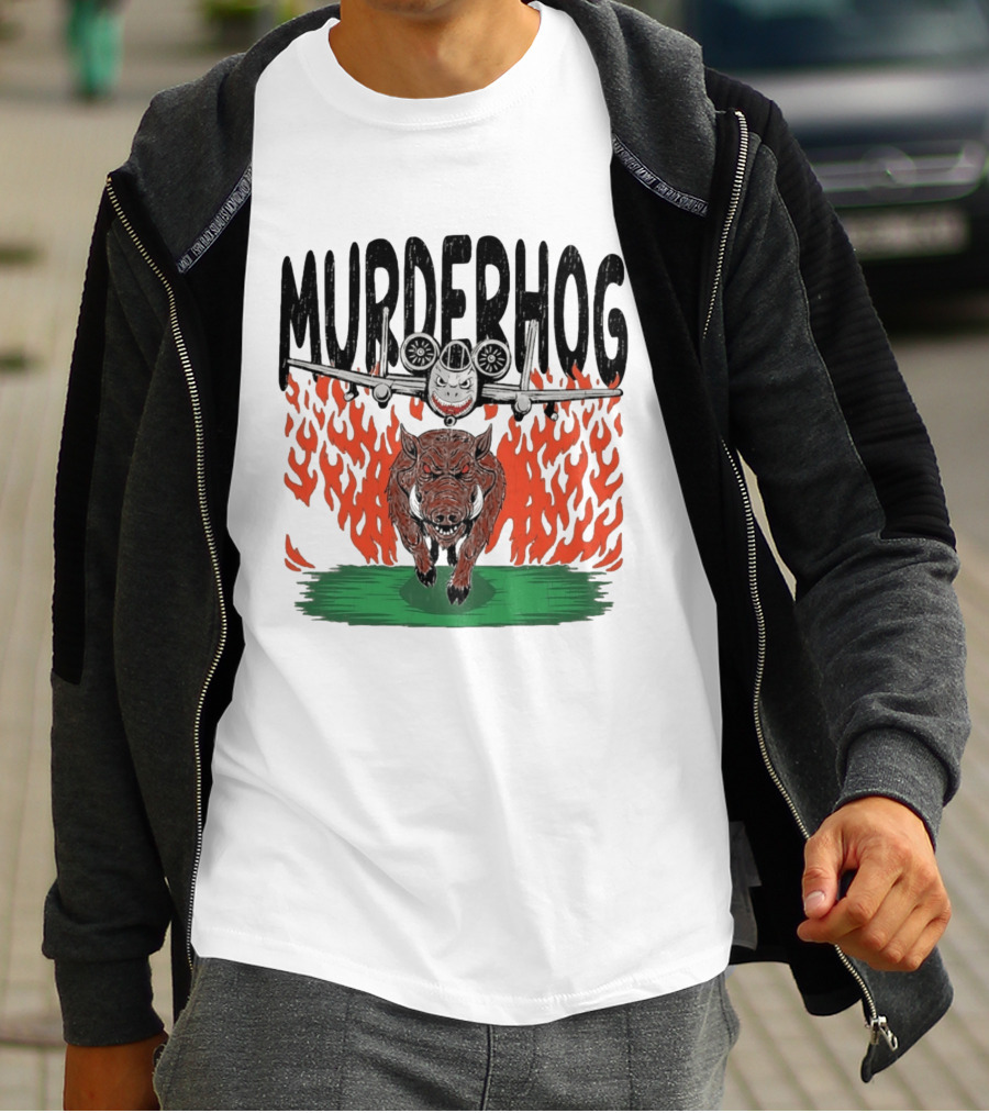 Murderhog Warthog A 10 Thunderbolt II Fiery Attack Aircraft T-Shirt