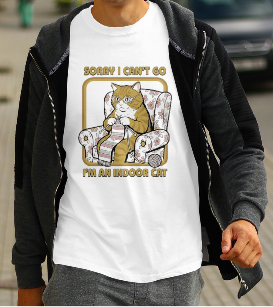 Sorry I Can't Go I'm An Indoor Cat Knitting Introvert T-Shirt