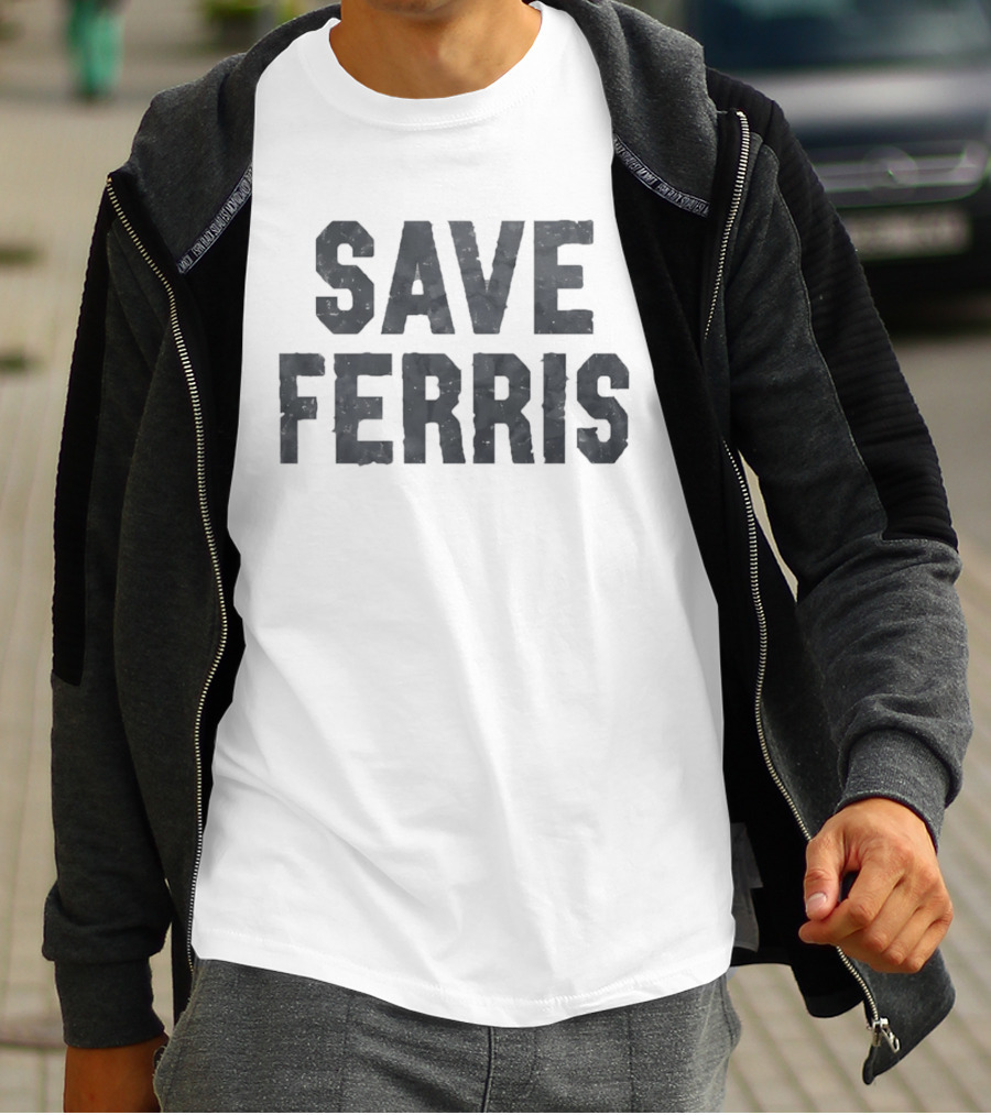Save Ferris Matthew Broderick Ferris Bueller's Day Off 80s Movie T-Shirt