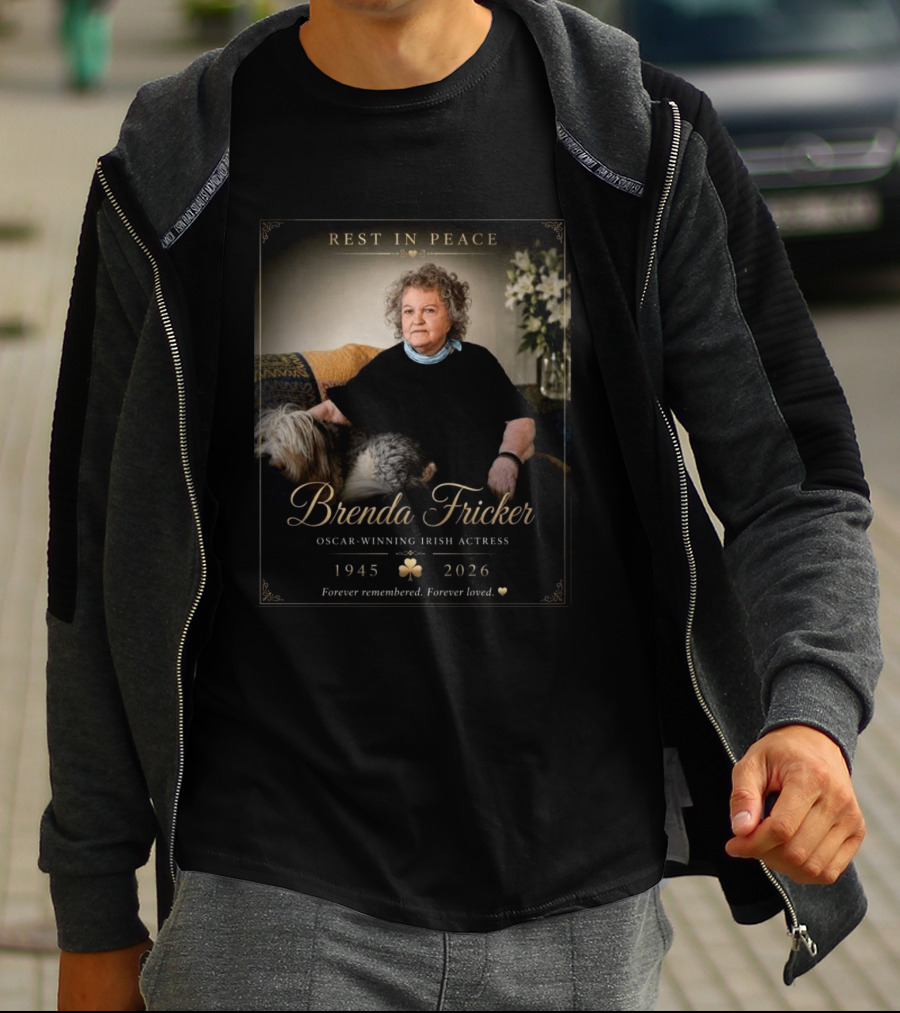 Rest In Peace Brenda Fricker Oscar Winning Irish Actress 1945 2026 Forever Remembered Forever Loved T-Shirt