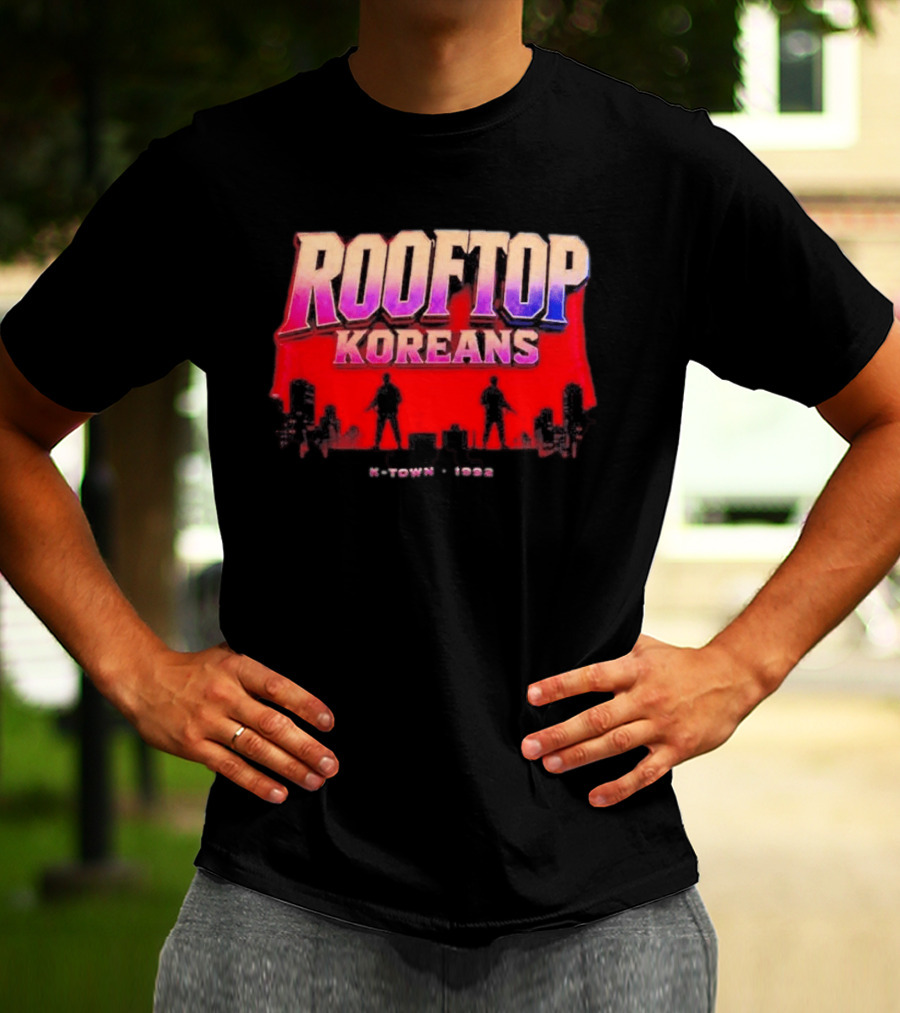 Rooftop Koreans K Town 1992 Koreatown Skyline T-Shirt