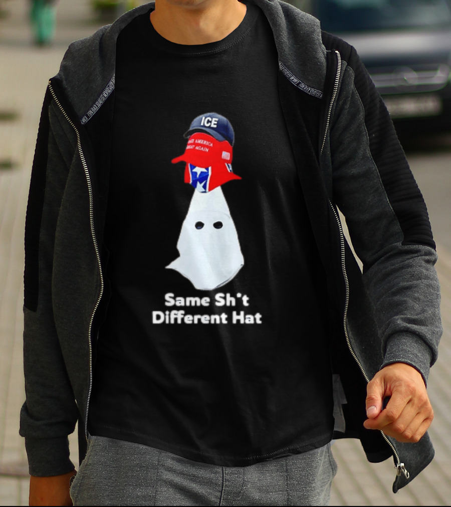 Same Sht Different Hat ICE Make America Great Again Political Meme T-Shirt