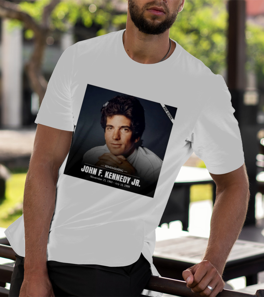 Remembering John F. Kennedy Jr. November 25 1960 July 16 1999 Pop T-Shirt