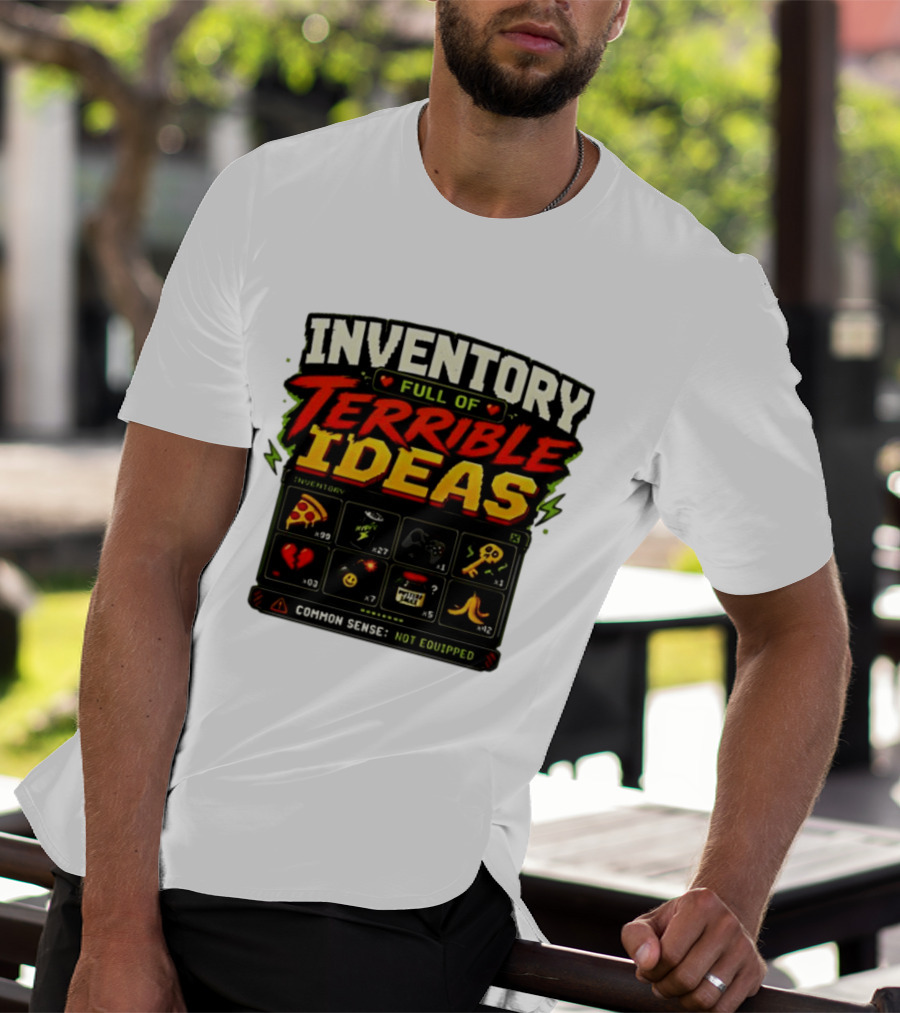 Inventory Full Of Terrible Ideas Common Sense Not Equipped Gaming Gamer Pizza Gun Key T-Shirt