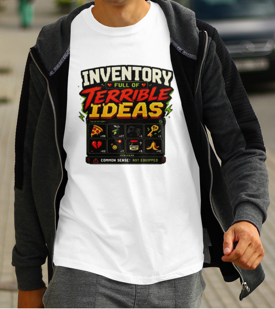 Inventory Full Of Terrible Ideas Common Sense Not Equipped Gaming Gamer Pizza Gun Key T-Shirt