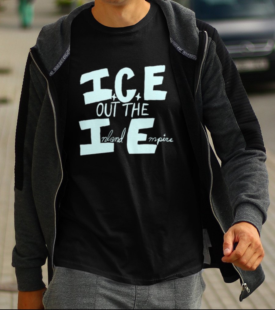 ICE Out The IE Inland Empire T-Shirt
