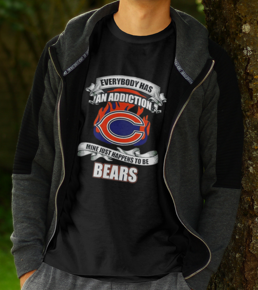 Chicago Bears Everybody Has An Addiction Mine Just Happens To Be Bears T-Shirt