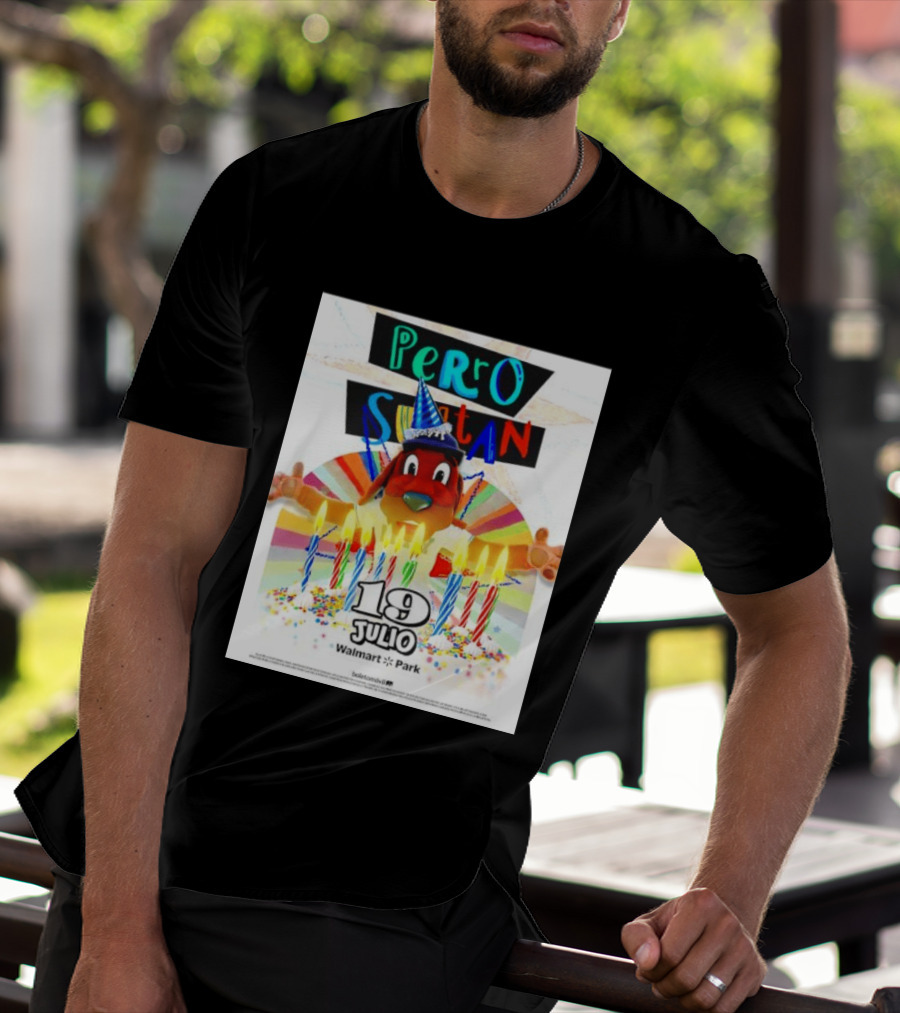 Perro Sultan Birthday Event 19 Julio Walmart Park Celebration T-Shirt