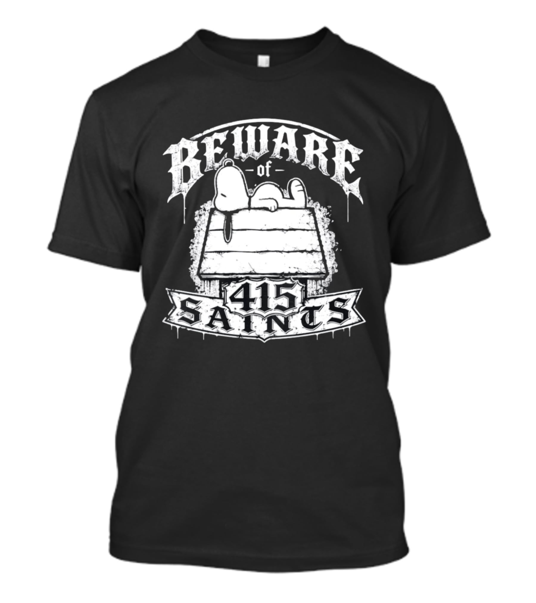 Beware Of 415 Saints Snoopy Sleeping On Doghouse T-Shirt