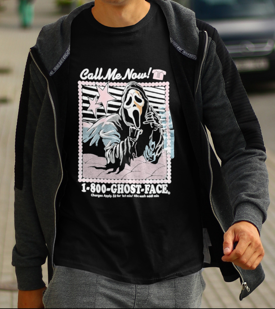 Call Me Now 1 800 Ghost Face Charges Apply 2 For 1st Min 45c Each Additional Min T-Shirt