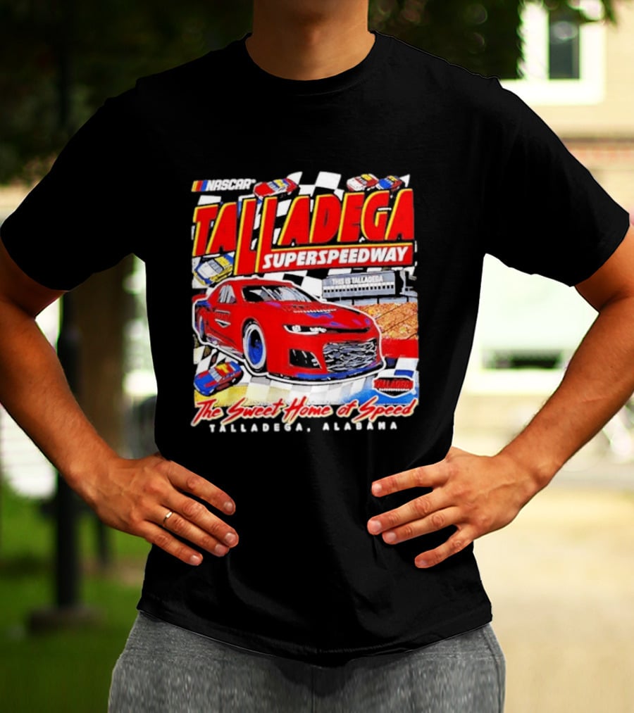 NASCAR Talladega Superspeedway The Sweet Home Of Speed Alabama T-Shirt