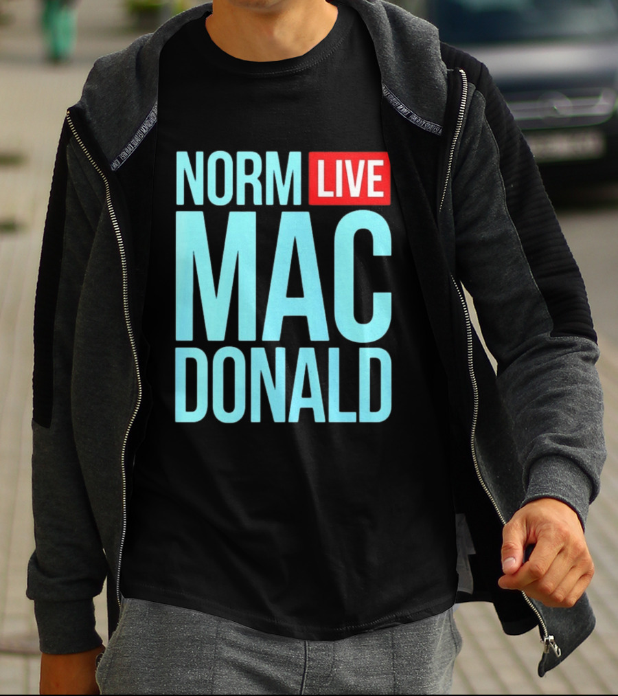 Norm Live Macdonald Patchez111 Norm Live Macdonald T-Shirt