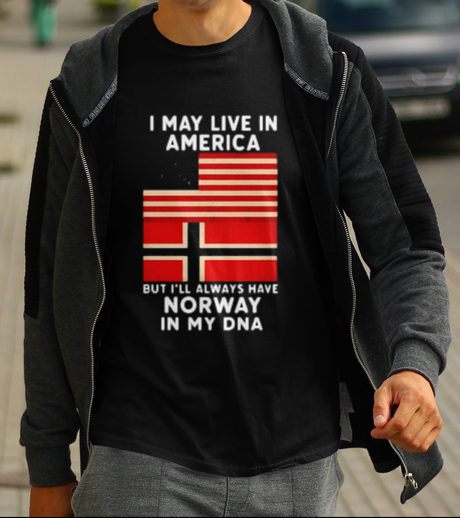 I May Live In America But I'll Always Have Norway In My DNA USA Norwegian Heritage T-Shirt