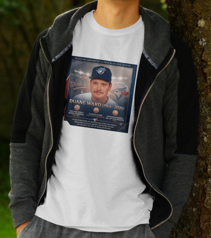 In Loving Memory Of Blue Jays Legend Duane Ward Two Time World Series Champion 1964 2026 T-Shirt