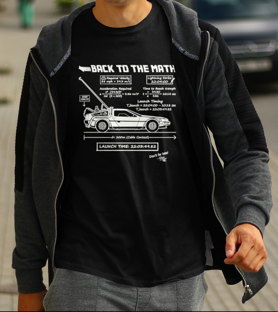 Back To The Future DeLorean Math Physics Acceleration Required T-Shirt