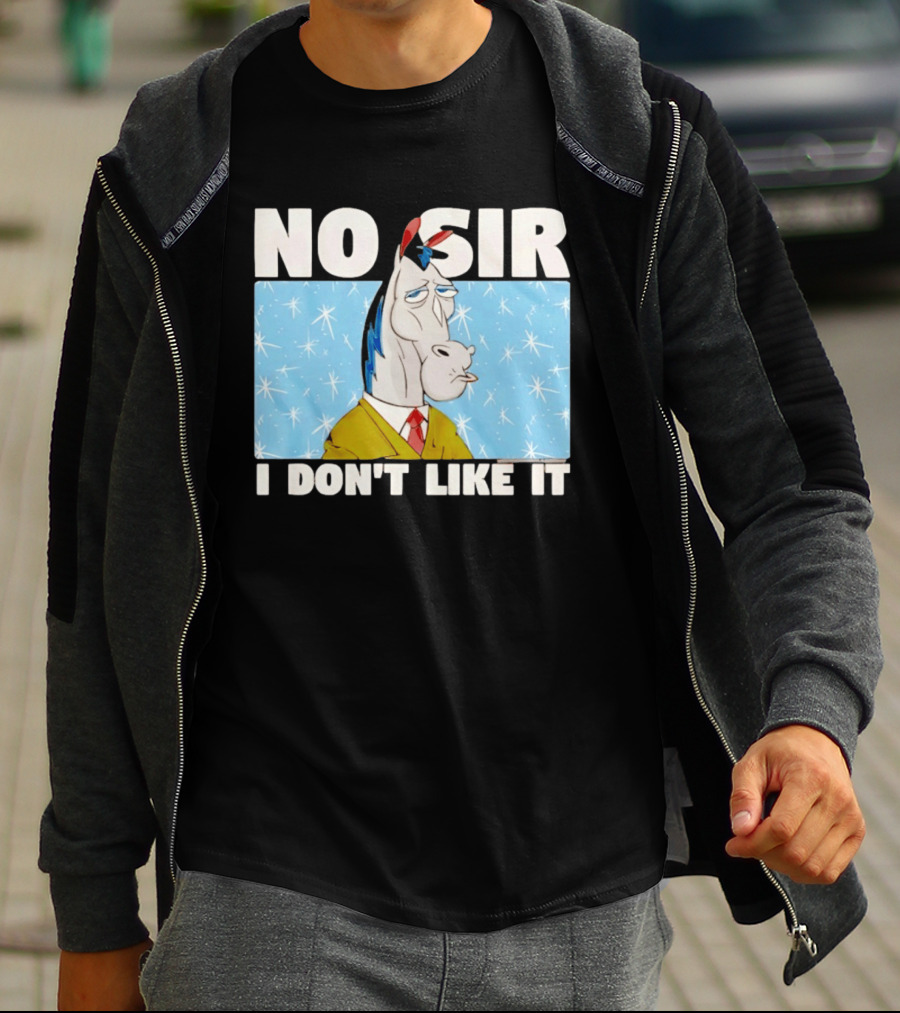 No Sir I Don't Like It Horse Cartoon Catchphrase 90s Nostalgia T-Shirt