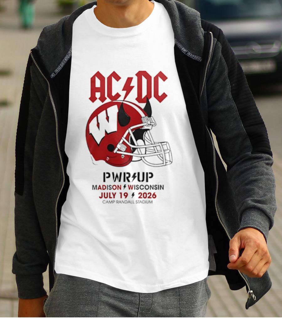 AC DC PWR UP Football Helmet Madison Wisconsin July 19 2026 Camp Randall Stadium T-Shirt