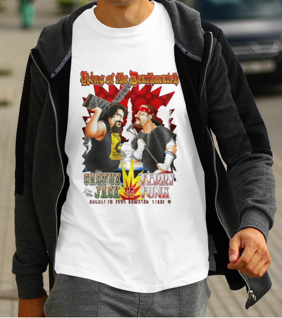King Of The Deathmatch Cactus Jack Vs Terry Funk August 20 1995 Kawasaki Stadium T-Shirt