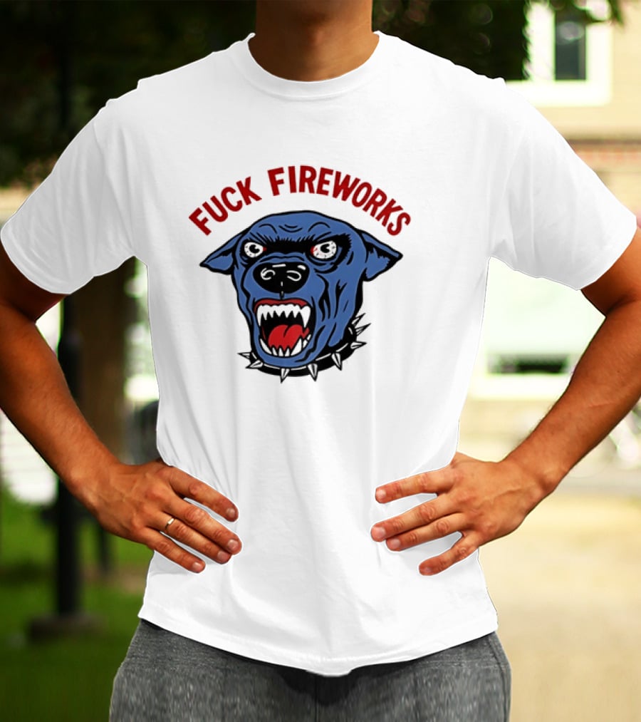 Angry Dog Fuck Fireworks July 4th T-Shirt