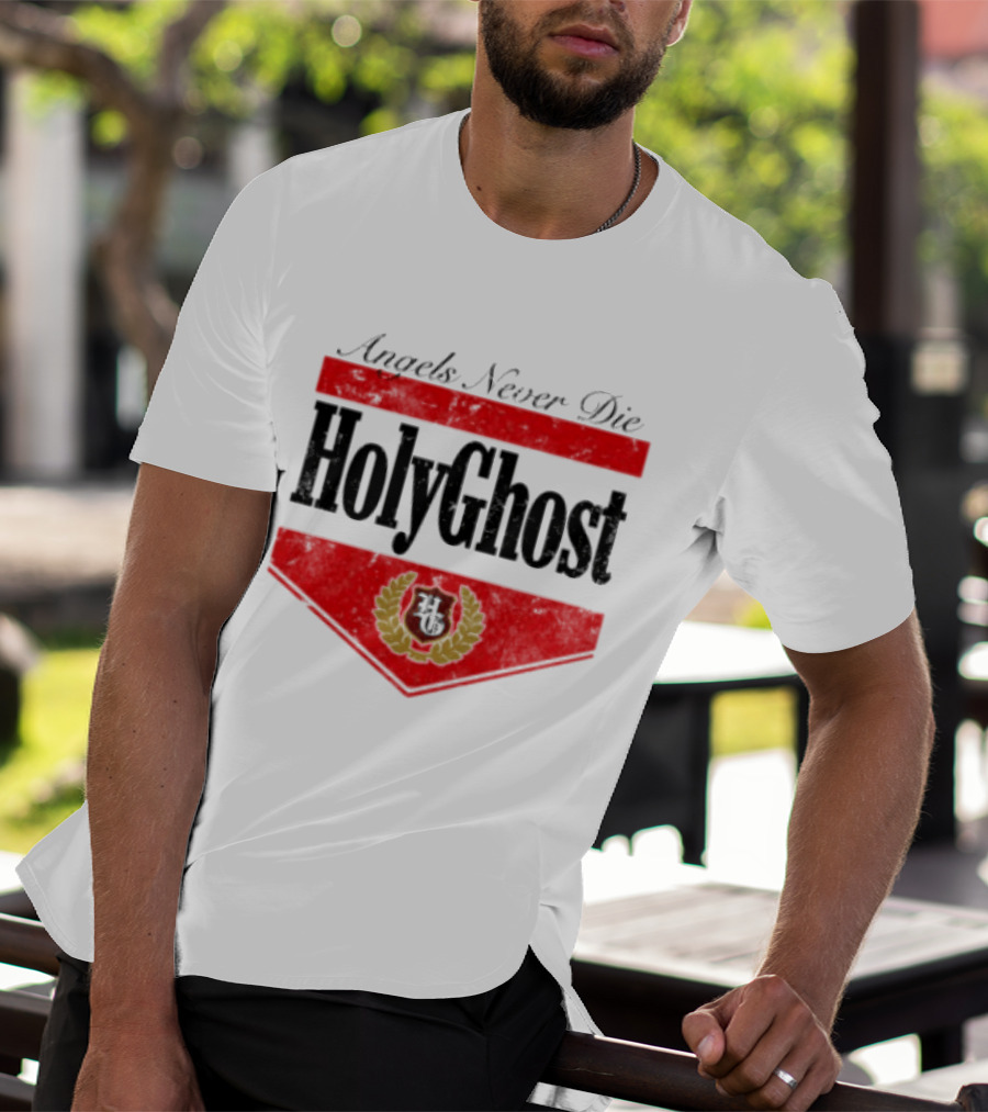 Angels Never Die HolyGhost Legacy White Holy Ghost Store T-Shirt