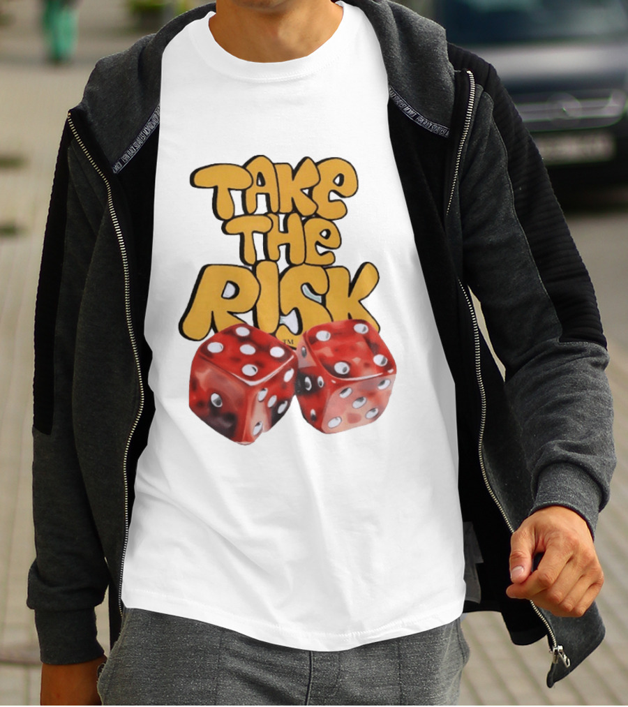 Take The Risk Desantod Dice Motivational T-Shirt