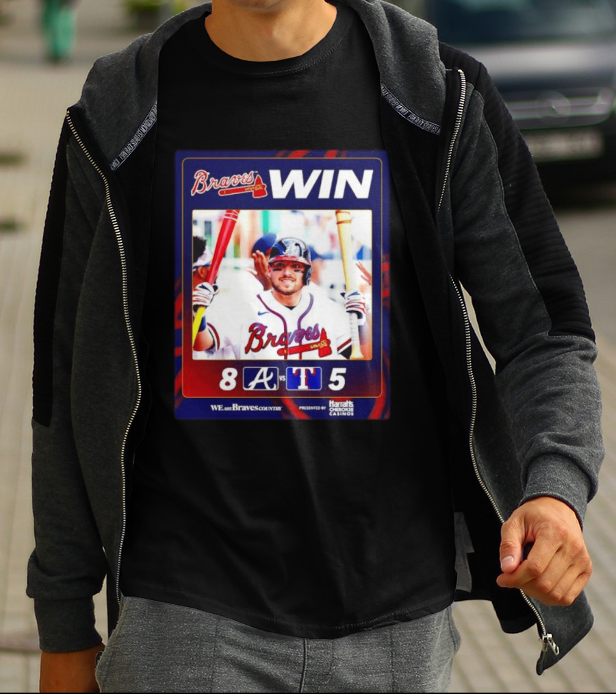 Braves Win 8 5 Against Rangers We Are Braves Country Harrah's Cherokee Casinos T-Shirt