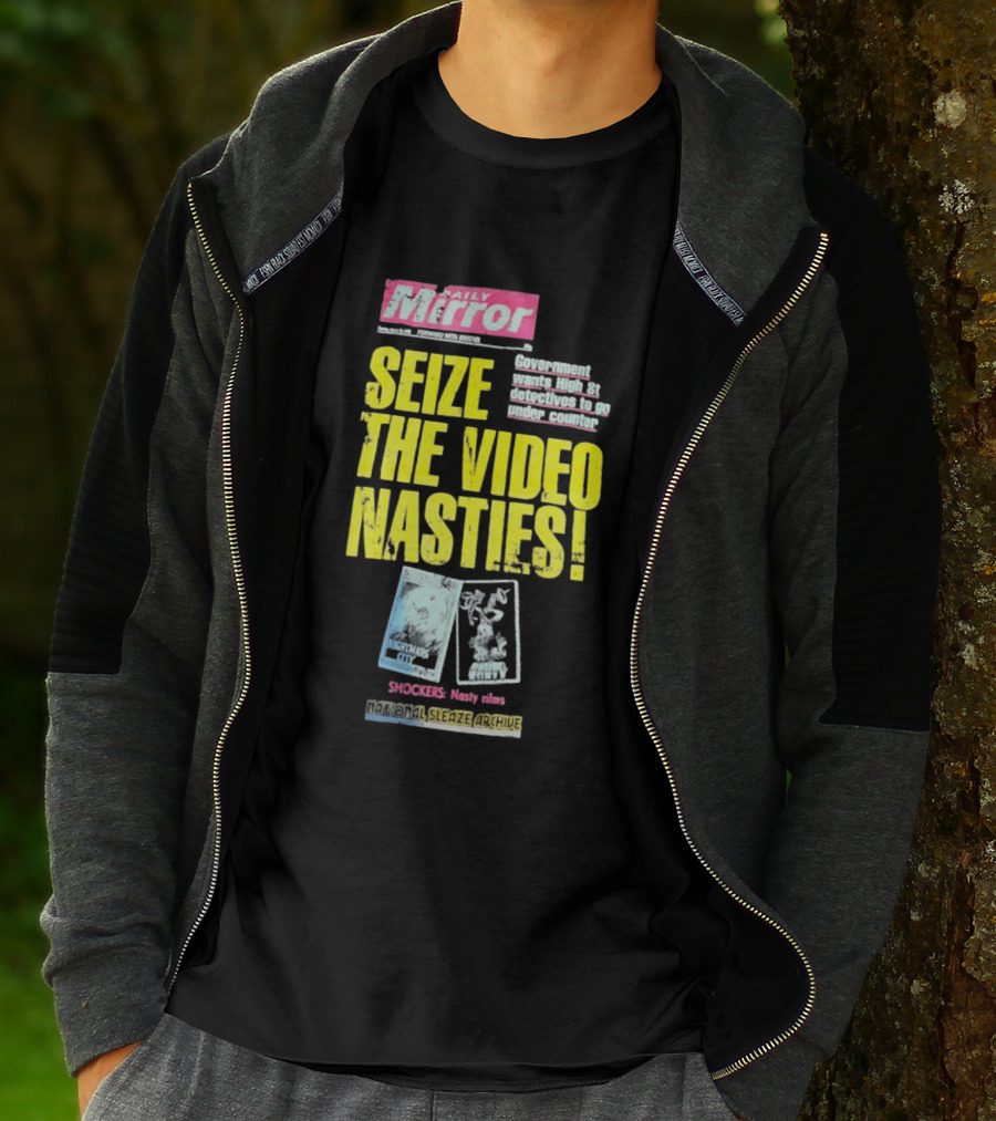 Daily Mirror Government Seize The Video Nasties High Street Shockers National Sleaze Archive T-Shirt