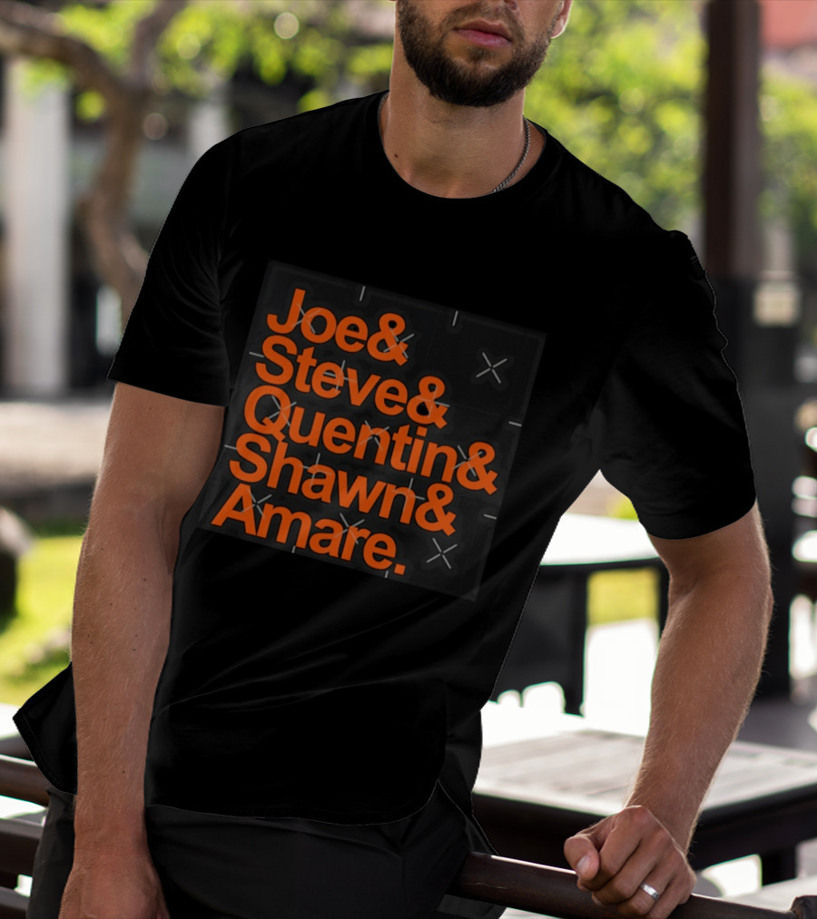 Joe Steve Quentin Shawn Amare Names List T-Shirt