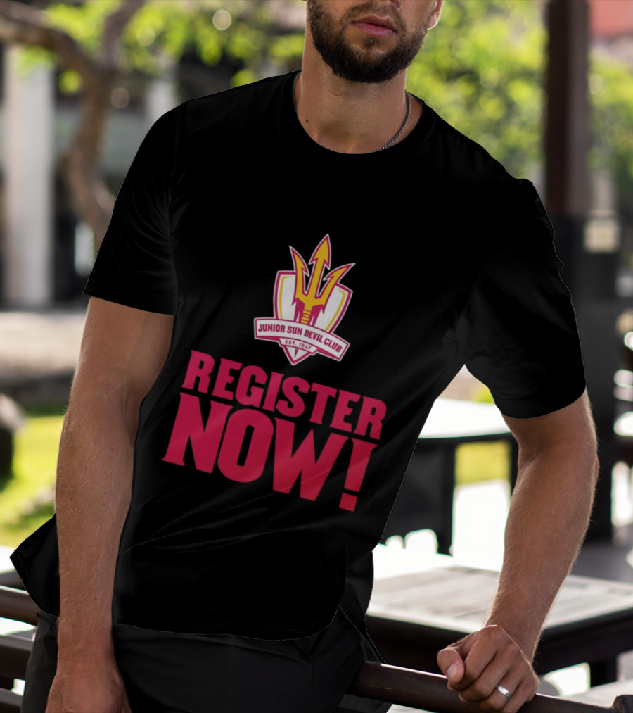 Junior Sun Devil Club Register Now Arizona State University Est 1947 T-Shirt