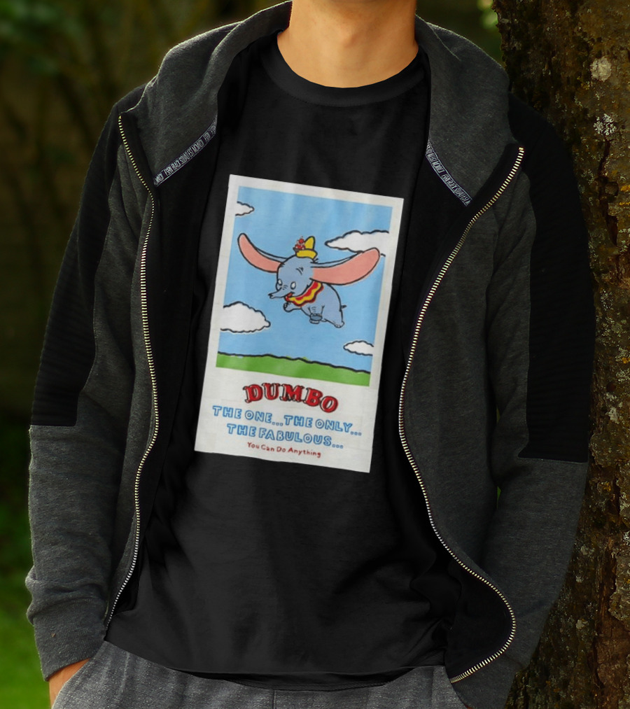 Dumbo Disney The One The Only The Fabulous You Can Do Anything Cartoon T-Shirt